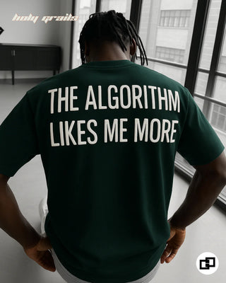Gut Sitting in Street Style 'Algorithm Likes Me More' Green 240 GSM 100% Cotton Puff Printed Oversize T-Shirt HG x Grey Hound - Back Close