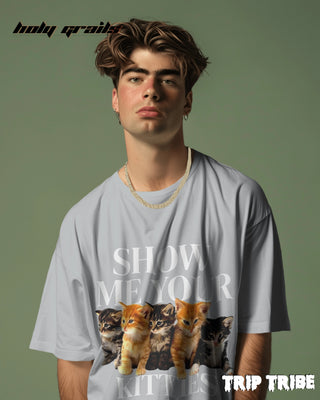 Men in Street Style 'Show Me Your Kitties' Grey Melange 240 GSM 100% Cotton Oversize Tee HG x Trip Tribe - Front