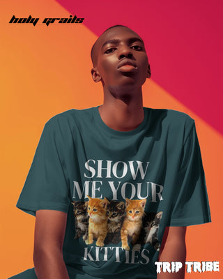 Men in Street Style 'Show Me Your Kitties' Petrol Blue 240 GSM 100% Cotton Oversize Tee HG x Trip Tribe - Front
