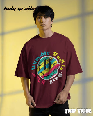 Men in Street Style 'Stay Humble Hustle Hard' Maroon 240 GSM 100% Cotton Oversize Tee HG x Trip Tribe - Front