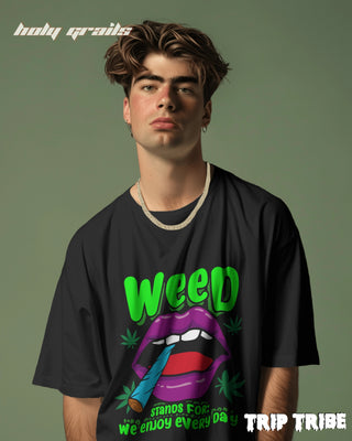 Men in Street Style 'WEED – We Enjoy Every Day' Black 240 GSM 100% Cotton Oversize Tee HG x Trip Tribe - Front