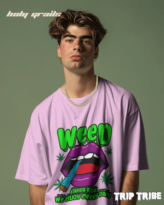 Men in Street Style 'WEED – We Enjoy Every Day' Light Baby Pink 240 GSM 100% Cotton Oversize Tee HG x Trip Tribe - Front