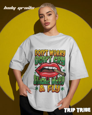 Women in Street Style 'Smoke Weed & Fly' White 240 GSM 100% Cotton Oversize Tee HG x Trip Tribe - Front