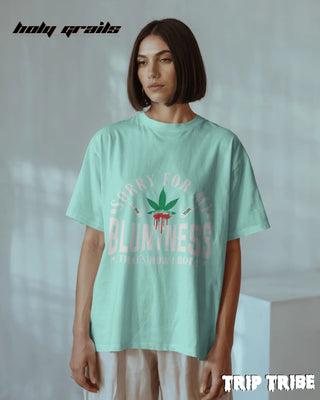 Women in Street Style 'Sorry For My Bluntness' Mint Green 240 GSM 100% Cotton Oversize Tee HG x Trip Tribe - Front