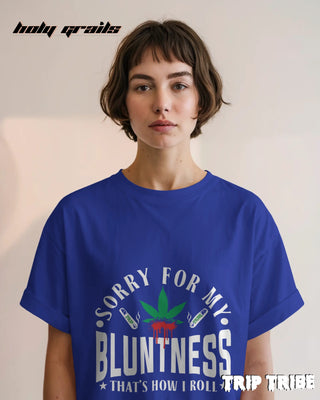 Women in Street Style 'Sorry For My Bluntness' Royal Blue 240 GSM 100% Cotton Oversize Tee HG x Trip Tribe - Front