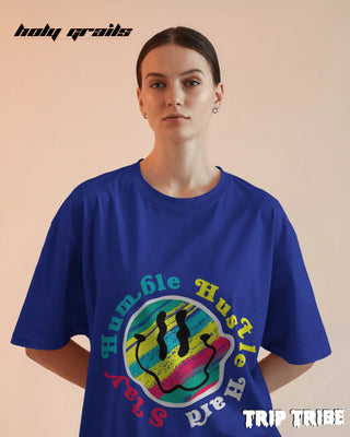 Women in Street Style 'Stay Humble Hustle Hard' Royal Blue 240 GSM 100% Cotton Oversize Tee HG x Trip Tribe - Front