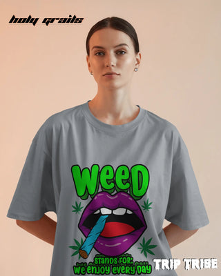 Women in Street Style 'WEED – We Enjoy Every Day' Grey Melange 240 GSM 100% Cotton Oversize Tee HG x Trip Tribe - Front