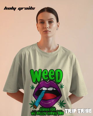 Women in Street Style 'WEED – We Enjoy Every Day' Off White 240 GSM 100% Cotton Oversize Tee HG x Trip Tribe - Front