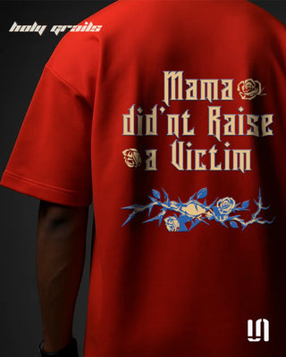 Men in Streetwear Style 'Mama Didn't Raise Victim' Orange 260 GSM 95% Cotton 5% Spandex Graphic Printed Oversize Tee HG x Sullitt - Back
