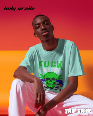 Men in Street Style 'Fck This Shi I’m Getting High' Mint Green 240 GSM 100% Cotton Oversize Tee HG x Trip Tribe - Front