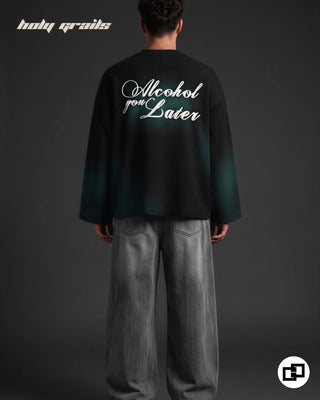 Men in 'Alcohol You Later' Green 100% Cotton Waffle Knit Fabric Screen Printed Oversize Full Sleeve T-Shirt HG x Grey Hound - Back Full