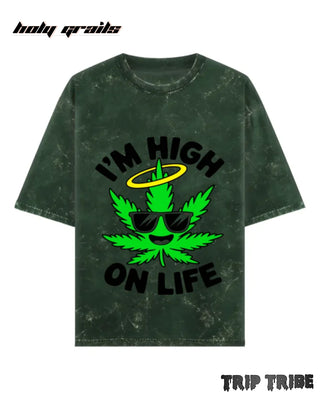 Street Style 'I'm High on Life' Bottle Green 240 GSM 100% Cotton Acid Wash Oversize Tee HG x Trip Tribe - Front
