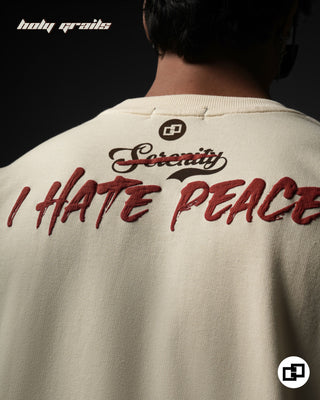 Streetwear Style 'Serenity Cream Oversized 240 GSM 100% Cotton T-Shirt' HG x Grey Hound Clothing - Back Close Up - I Hate Peace