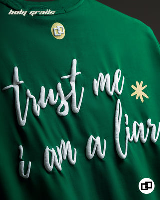 Streetwear Style 'Trust me I am a Liar' Green Oversized 250 GSM 100% Cotton Tee HG x Grey Hound Clothing - Back Close Up