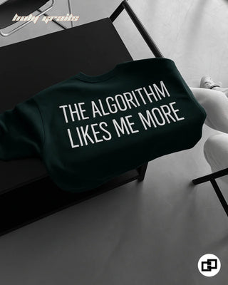 Street Style 'Algorithm Likes Me More' Green 240 GSM 100% Cotton Puff Printed Oversize T-Shirt HG x Grey Hound - Back On Chair