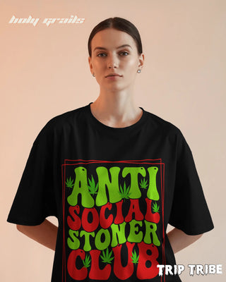 Women in Street Style 'Anti Social Stoner Club' Black 240 GSM 100% Cotton Oversize Tee HG x Trip Tribe - Front