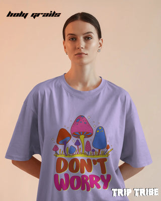 Women in Street Style 'Don’t Worry' Lavender 240 GSM 100% Cotton Oversize Tee HG x Trip Tribe - Front